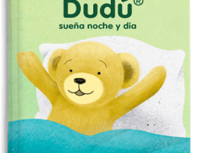 Dudú sueña noche y día