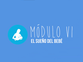 El sueño del bebé | Modulo VI