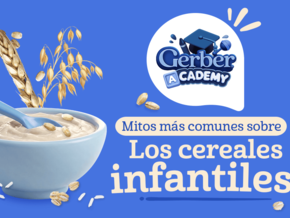 Conoce la importancia de los cereales infantiles