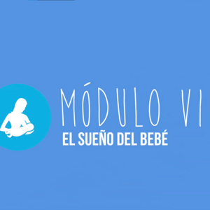 El sueño del bebé | Modulo VI El sueño del bebé | Modulo VI