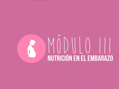 Modulo III | Nutrición en el embarazo