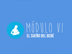 El sueño del bebé | Modulo VI